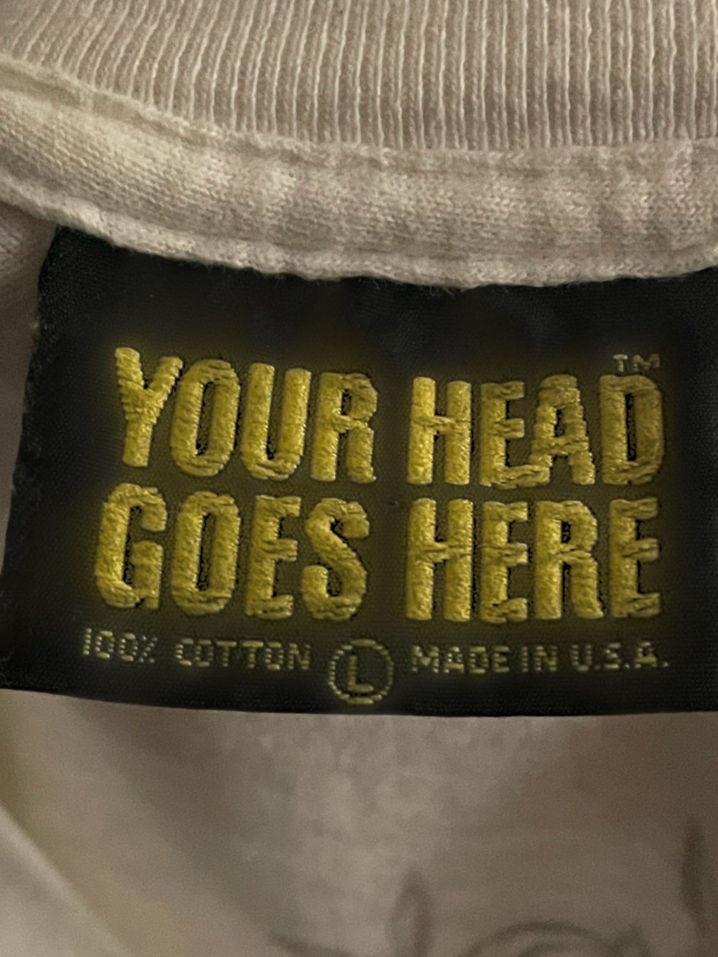 YOUR HEAD GOES HERE GRAPHIC T-SHIRT - L